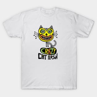 crazy cat person T-Shirt